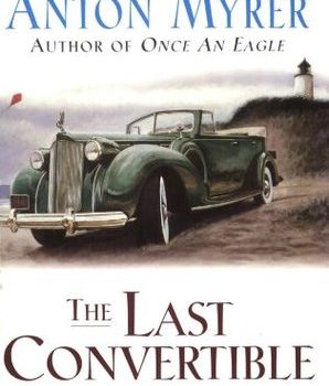 La Cabriolet (English title “The last convertible”) by Anton Myrer – my review